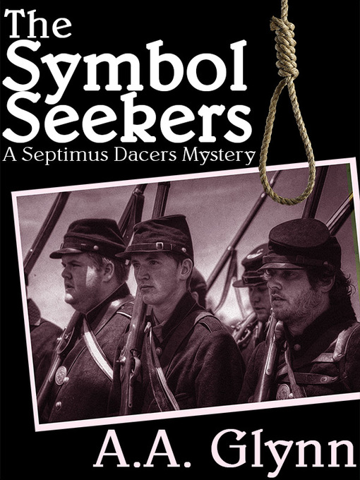 Title details for The Symbol Seekers by A.A. Glynn - Available